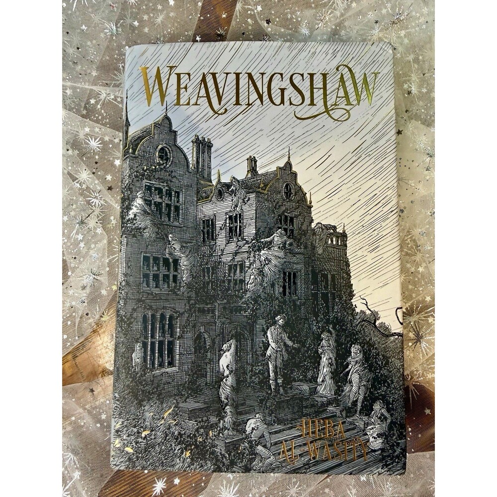 Weavingshaw Hardcover FairyLoot Exclusive Edition Signed by Heba Al-Wasity